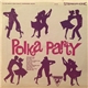 Various - Polka Party
