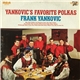 Frank Yankovic - Yankovic's Favorite Polkas